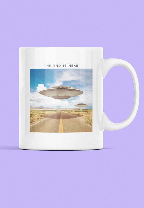 the end is near mug with alien spaceship design
