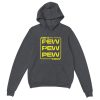 hoodie featuring a text design reading "pew pew pew"