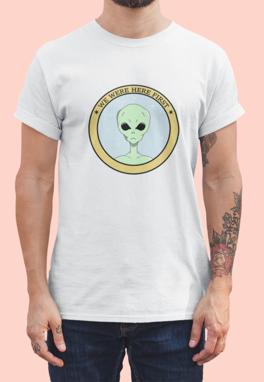 we were here t-shirt first text with an alien head image